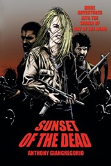 Sunset of the Dead - Anthony Giangregorio - 9781611990782