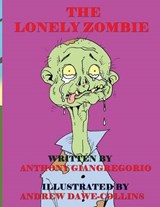 The Lonely Zombie - GIANGREGORIO,  Anthony - 9781611990959