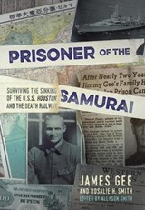 Prisoner of the Samurai - James Gee ; Rosalie H. Smith - 9781612005973