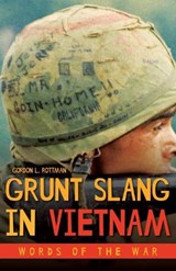 Grunt Slang in Vietnam - Gordon L. Rottman - 9781612008042