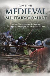 Medieval Military Combat - Tom Lewis - 9781612008875