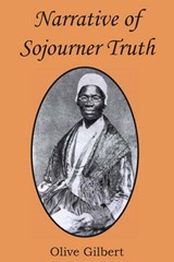 Narrative of Sojourner Truth - GILBERT,  Olive - 9781612030357
