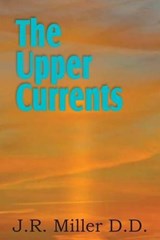 The Upper Currents - MILLER,  Dr J R - 9781612031682