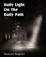 Daily Light on the Daily Path - Samuel Bagster - 9781612036830