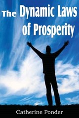 The Dynamic Laws of Prosperity - Catherine Ponder - 9781612039046