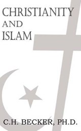 Christianity and Islam - C H Becker - 9781612039305