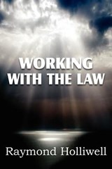 Working with the Law - Raymond Holliwell - 9781612039732