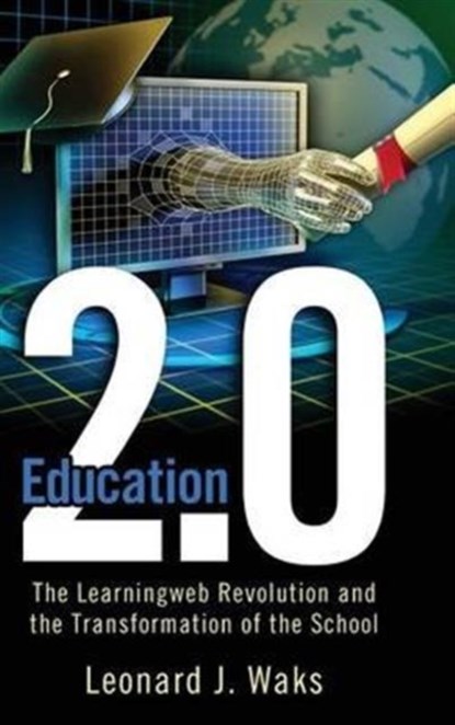 Education 2.0, Leonard J. Waks - Gebonden - 9781612050355