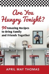 Are You Hungry Tonight? - April May Thomas - 9781612062273