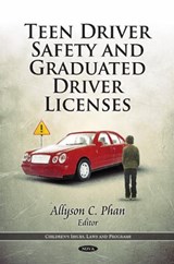 Teen Driver Safety & Graduated Driver Licenses - PHAN,  Allyson C - 9781612093758