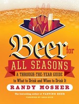 Beer for All Seasons - MOSHER,  Randy - 9781612123479