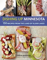 Dishing Up Minnesota - MARRONE,  Teresa - 9781612125848