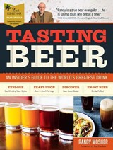 Tasting Beer, 2nd Edition - Randy Mosher ; Ray Daniels - 9781612127774