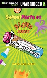 Sweet Farts #3: Blown Away - Raymond Bean - 9781612182513