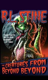 The Creatures from Beyond Beyond - R. L. Stine - 9781612183275