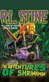 The Adventures of Shrinkman - R. L. Stine - 9781612183282