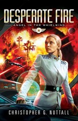 Desperate Fire - Christopher G. Nuttall - 9781612185064