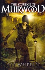 The Scourge of Muirwood - Jeff Wheeler - 9781612187020