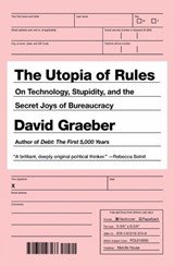 The Utopia Of Rules | David Graeber | 