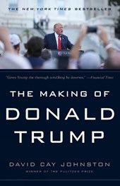 Johnston, D: The Making Of Donald Trump