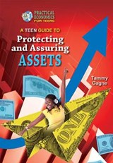 A Teen Guide to Protecting and Insuring Assets - GAGNE,  Tammy - 9781612284736