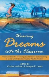 Weaving Dreams Into the Classroom - HOFFMAN,  Curtiss ; Lewis, Jacquie E - 9781612337265