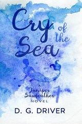Cry of the Sea - D. G. Driver - 9781612357874