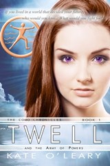 Twell and the Army of Powers - Kate O'Leary - 9781612358932