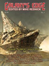 Galaxy's Edge Magazine: Issue 3, July 2013 - Eric Flint ; Jack Williamson ; Ron Collins ; Michael Flynn - 9781612421537