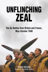 Higham, R: Unflinching Zeal - HIGHAM,  Robin - 9781612511115