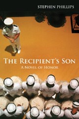 The Recipient's Son - Stephen Phillips - 9781612511160