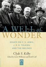 WELL OF WONDER - Clyde S. Kilby - 9781612618623