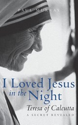 I Loved Jesus in the Night - Associate Professor Paul (Edinburgh University) Murray - 9781612618951