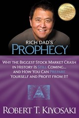 Rich Dad's Prophecy - Robert T. Kiyosaki - 9781612680255