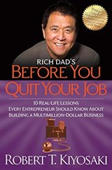 Rich Dad's Before You Quit Your Job - Robert T. Kiyosaki - 9781612681115