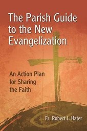 The Parish Guide to the New Evangelization