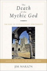 The Death of the Mythic God - Jim Marion - 9781612830315