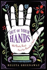 Out of Your Hands - Beleta Greenaway - 9781612834351