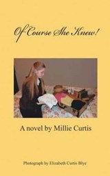 Of Course She Knew! - Millie Curtis - 9781612862798