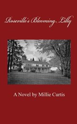 Roseville's Blooming Lilly - Millie Curtis - 9781612863238