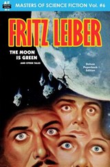 The Moon is Green and Other Tales - Fritz Leiber - 9781612871561