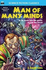 Man of Many Minds - E Everett Evans - 9781612871929