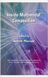 Inside Multimodal Composition - Andrew Morrison - 9781612890012