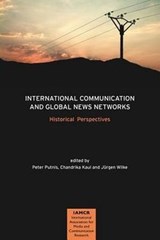 International Communication and Global News Networks - Peter Putnis ; Chandrika Kaul ; Jurgen Wilke - 9781612890555