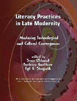 Literacy Practices in Late Modernity -  - 9781612890678