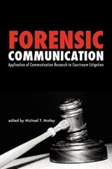 Forensic Communication - Michael T. Motley - 9781612890814