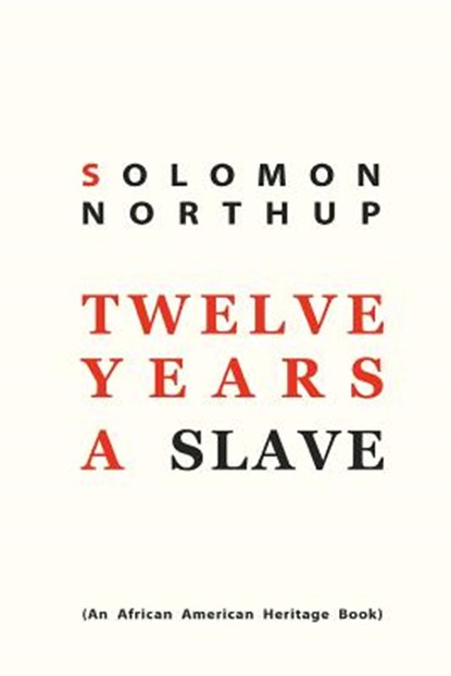 Twelve Years a Slave, Solomon Northup - Paperback - 9781612931081
