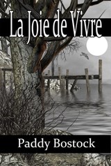 La Joie de Vivre - Paddy Bostock - 9781613091135