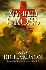 My Red Cross - Kev Richardson - 9781613091241