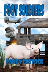 Foot Soldiers - Paddy Bostock - 9781613091562